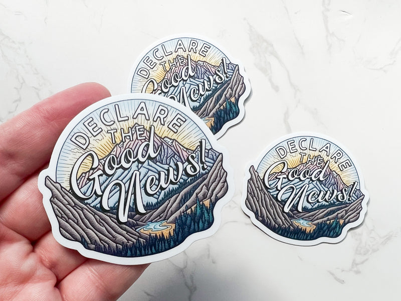 Declare The Good News Stickers - Mountains - GINGERS