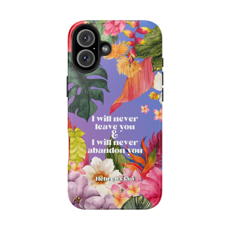 I Will Never Leave Or Abandon You Tough Phone Cases - IPhone