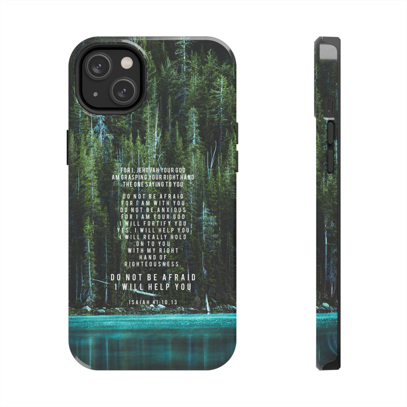 Isaiah 41 Tough Phone Cases - iPhone