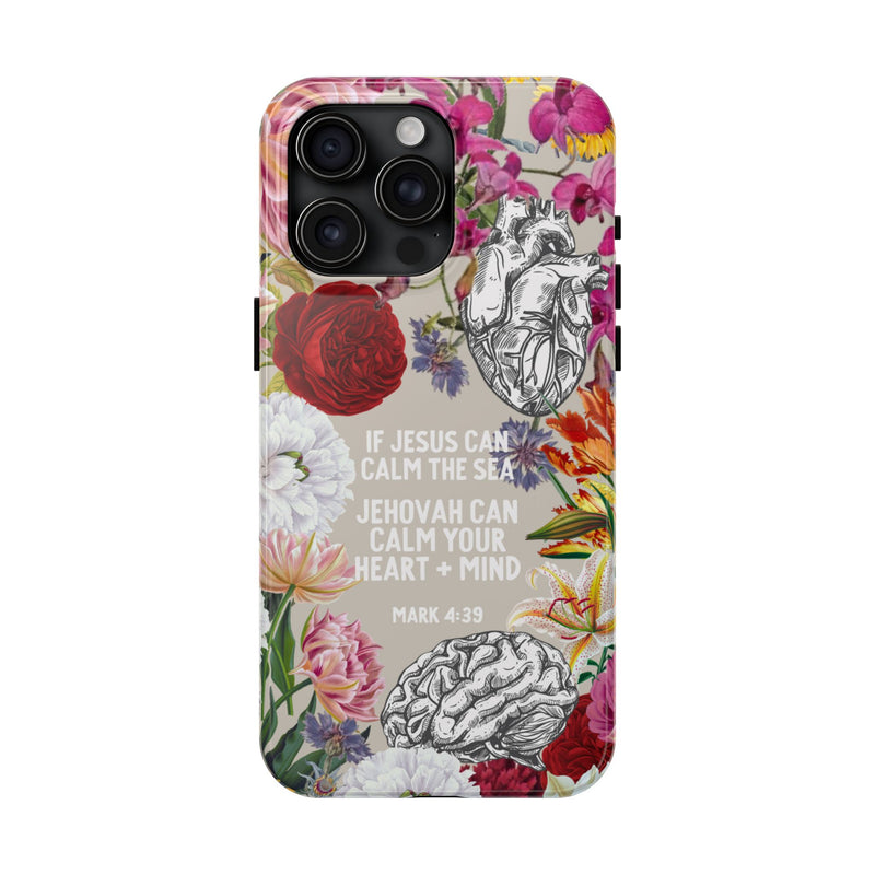 If Jesus Can Calm The Sea - Tough Phone Cases