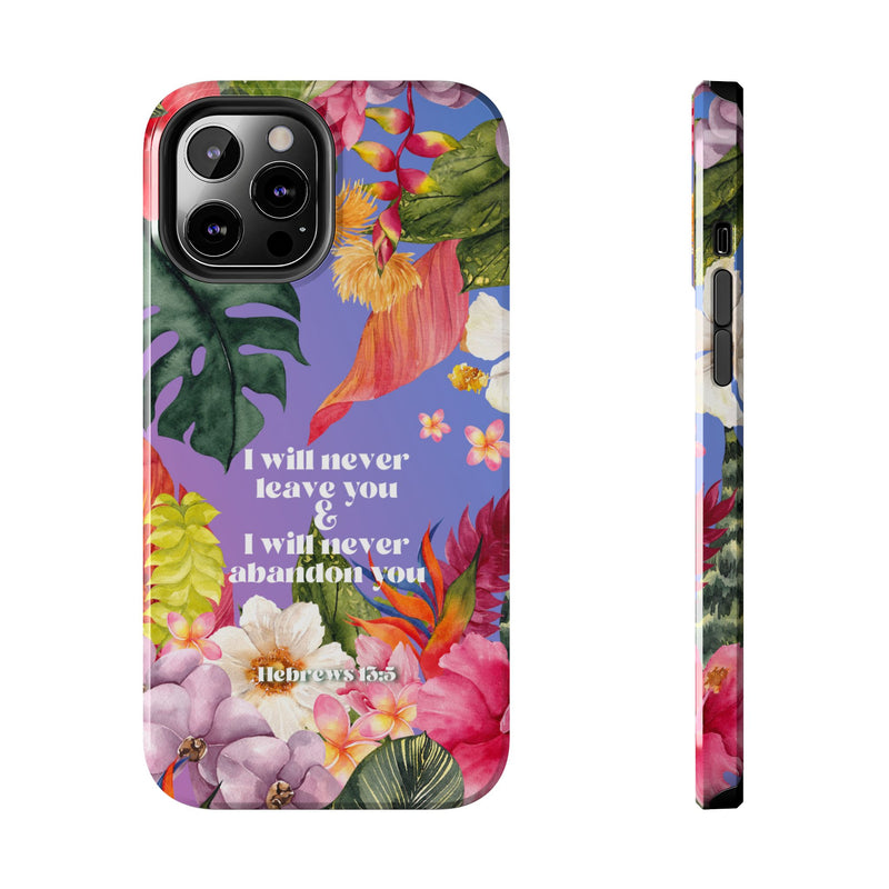 I Will Never Leave Or Abandon You Tough Phone Cases - IPhone