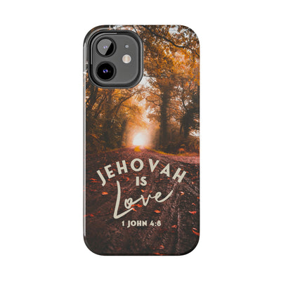 Jehovah is Love. - Tough Phone Cases