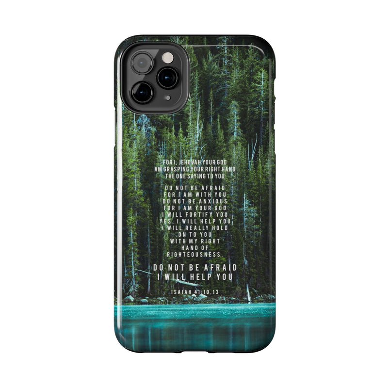 Isaiah 41 Tough Phone Cases - iPhone