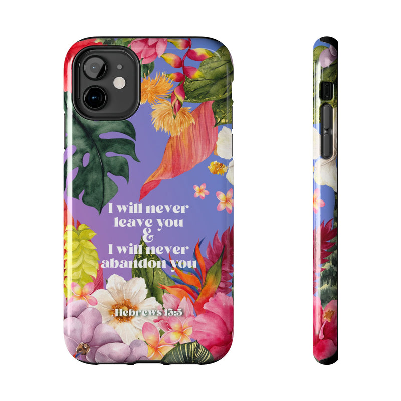 I Will Never Leave Or Abandon You Tough Phone Cases - IPhone