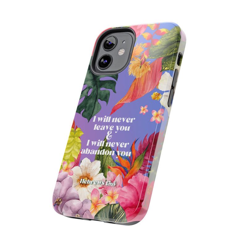 I Will Never Leave Or Abandon You Tough Phone Cases - IPhone