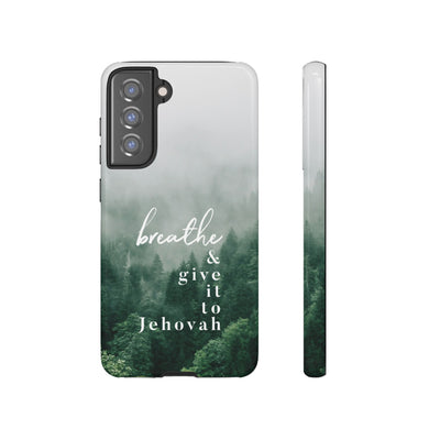 Breathe and Give It To Jehovah Tough Cases - Pixel Galaxy