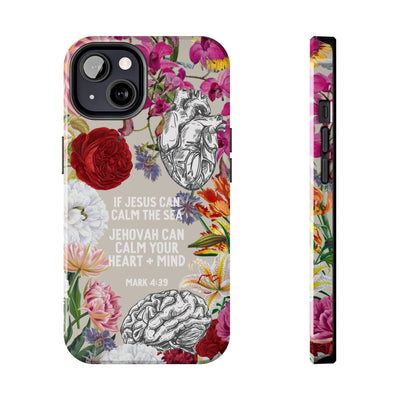 If Jesus Can Calm The Sea - Tough Phone Cases