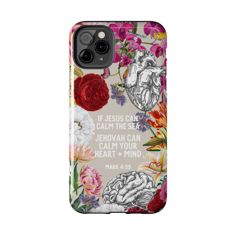 If Jesus Can Calm The Sea - Tough Phone Cases