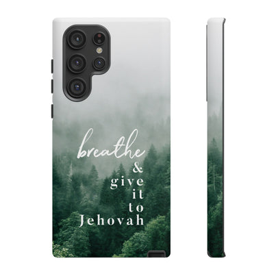 Breathe and Give It To Jehovah Tough Cases - Pixel Galaxy