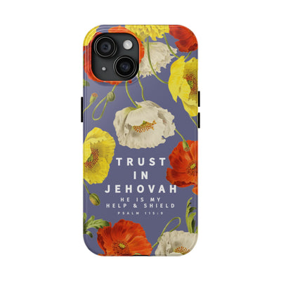 Trust in Jehovah Tough Phone Cases - IPhone