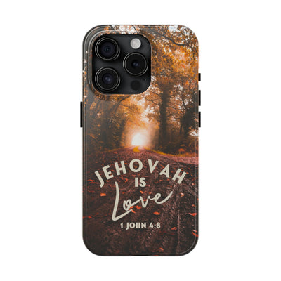 Jehovah is Love. - Tough Phone Cases