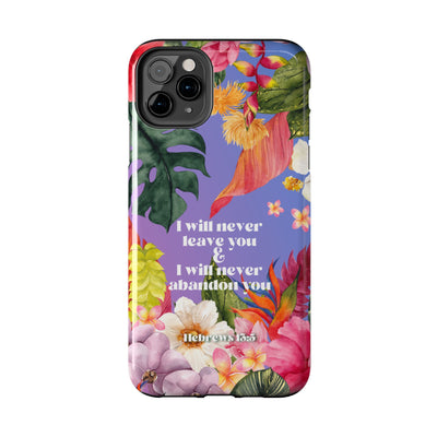 I Will Never Leave Or Abandon You Tough Phone Cases - IPhone