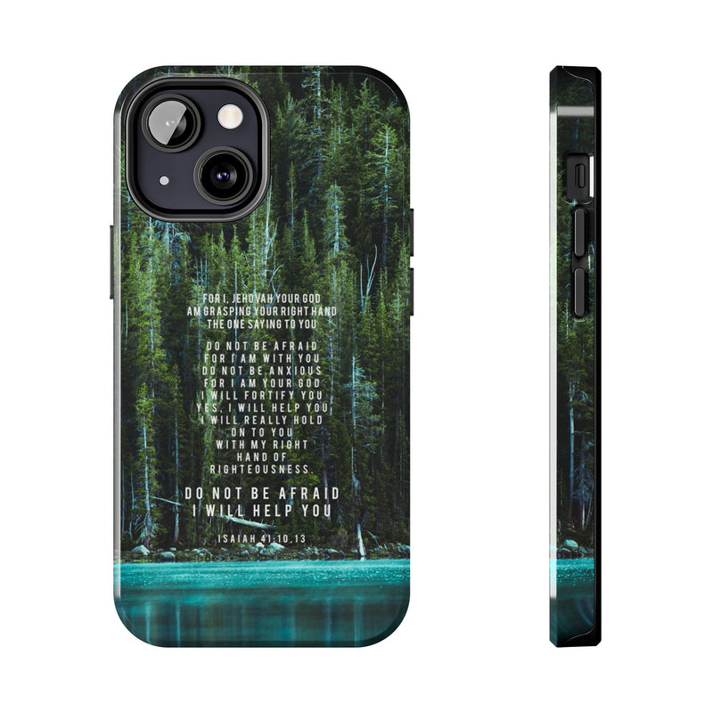 Isaiah 41 Tough Phone Cases - iPhone