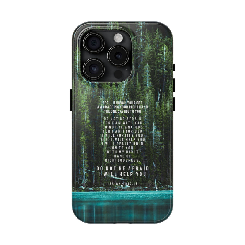 Isaiah 41 Tough Phone Cases - iPhone