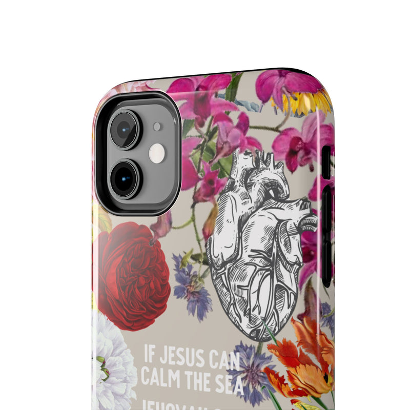 If Jesus Can Calm The Sea - Tough Phone Cases