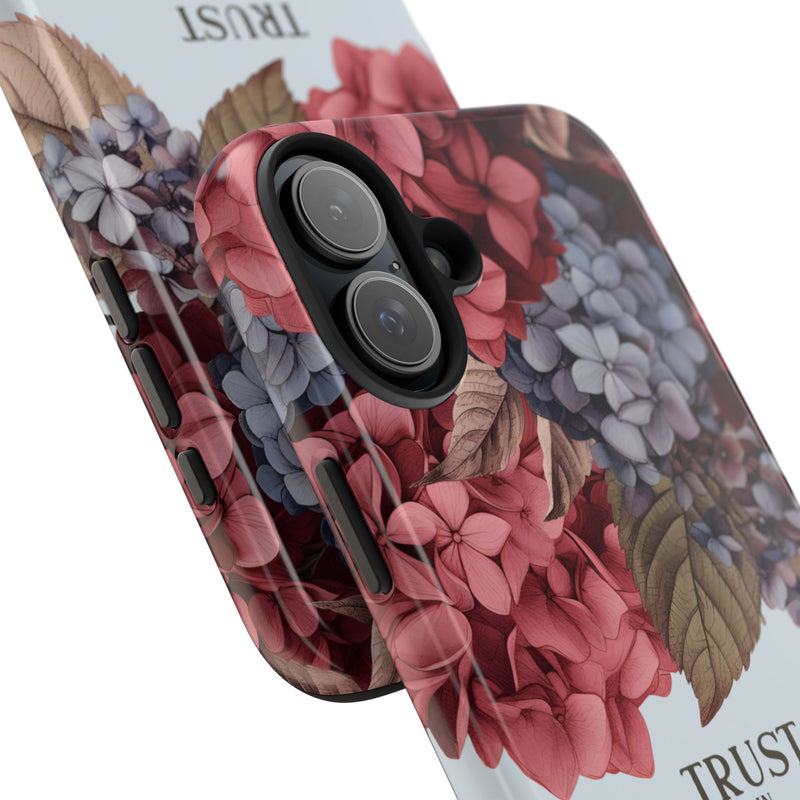 Trust In Jehovah- Hydrangea Tough Phone Cases