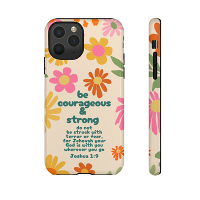 Be Courageous and Strong Tough Cases