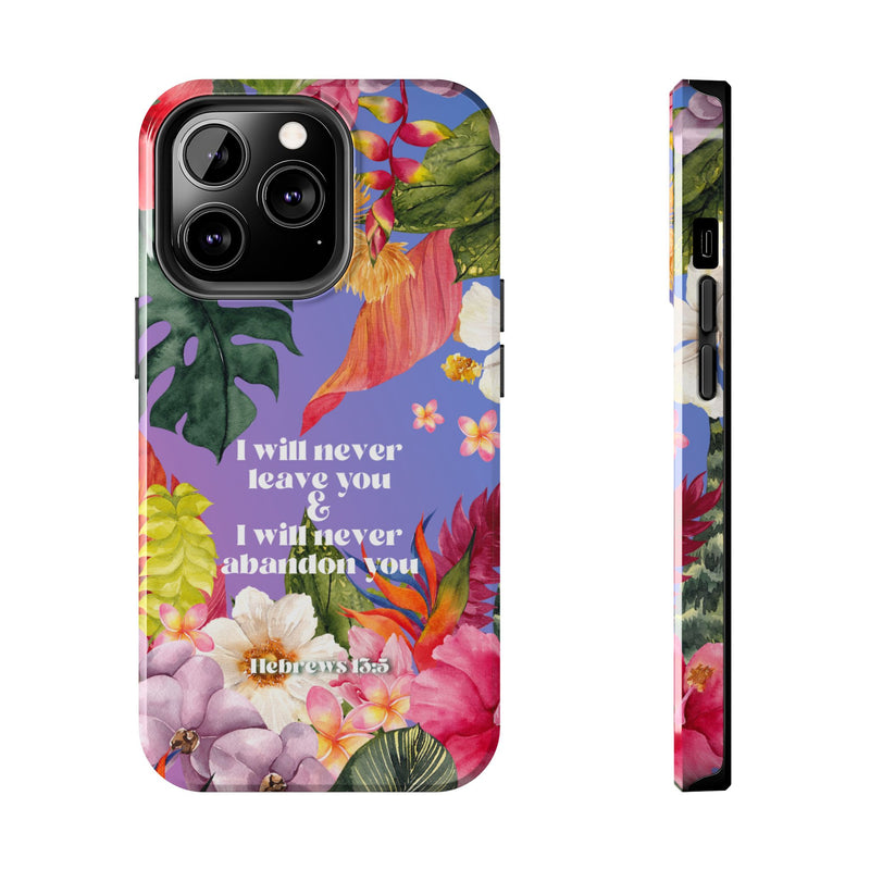 I Will Never Leave Or Abandon You Tough Phone Cases - IPhone