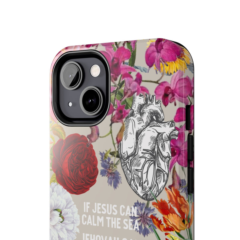 If Jesus Can Calm The Sea - Tough Phone Cases