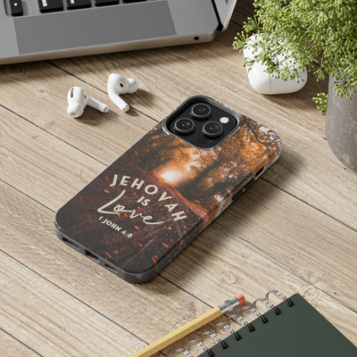 Jehovah is Love. - Tough Phone Cases