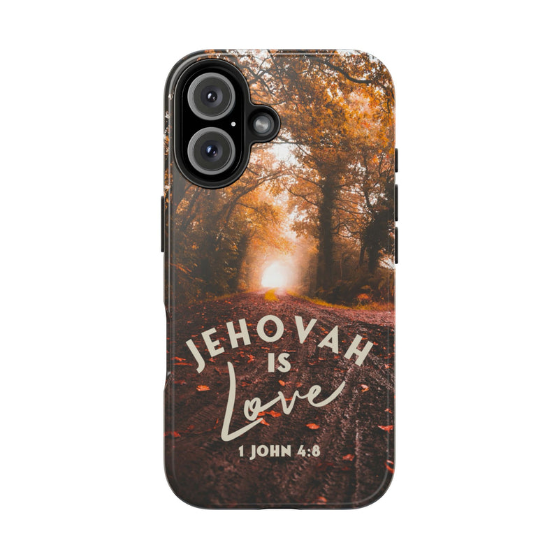 Jehovah is Love. - Tough Phone Cases