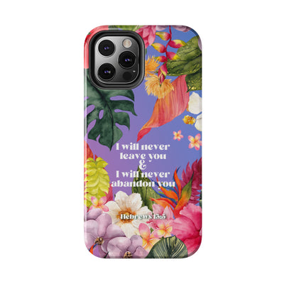 I Will Never Leave Or Abandon You Tough Phone Cases - IPhone