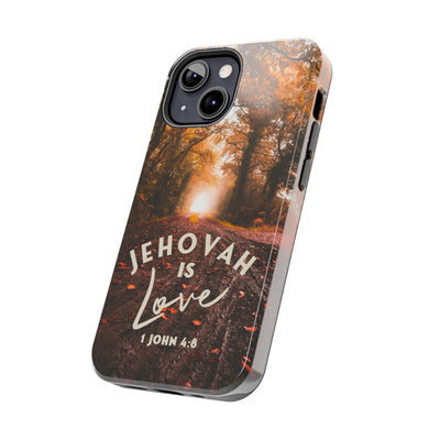 Jehovah is Love. - Tough Phone Cases