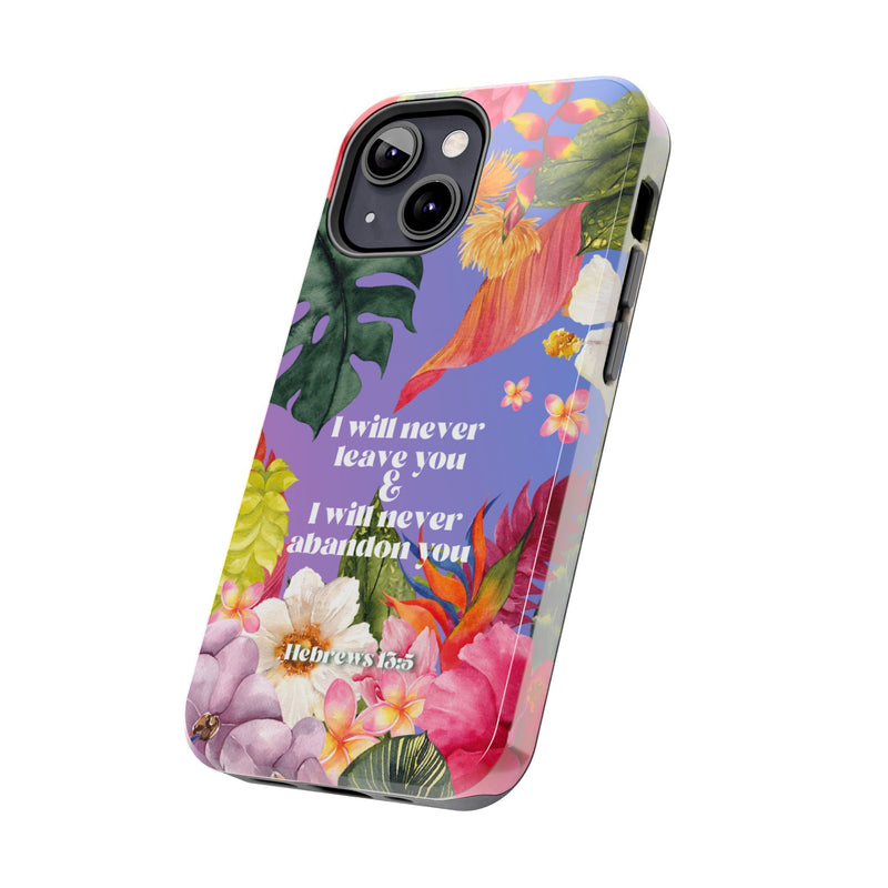 I Will Never Leave Or Abandon You Tough Phone Cases - IPhone