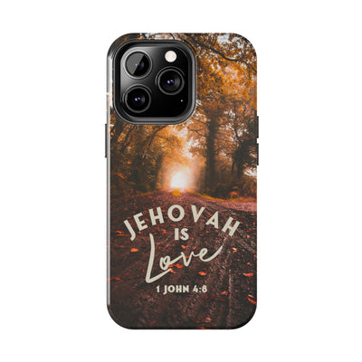 Jehovah is Love. - Tough Phone Cases