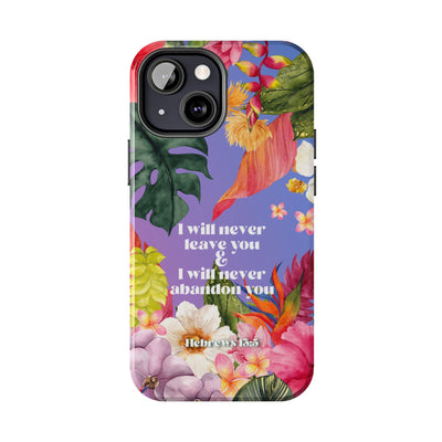 I Will Never Leave Or Abandon You Tough Phone Cases - IPhone