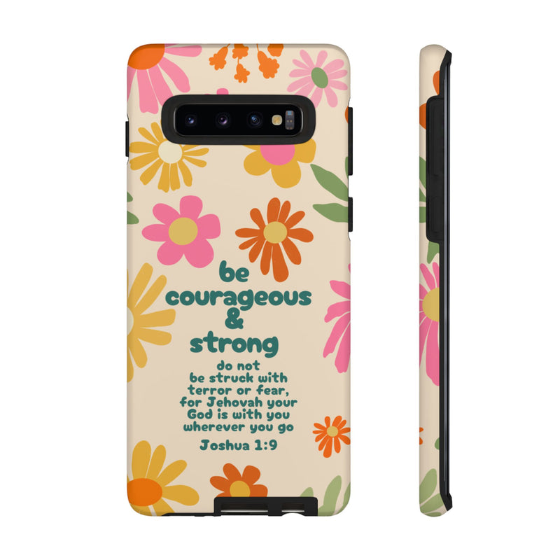 Be Courageous and Strong Tough Cases