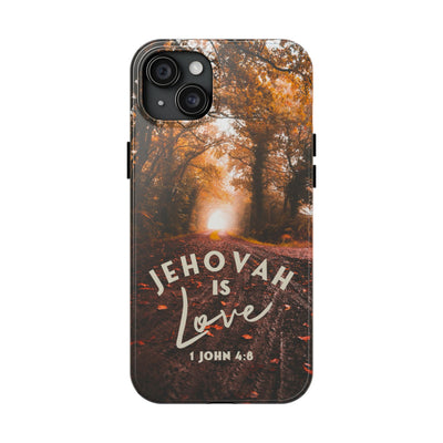 Jehovah is Love. - Tough Phone Cases