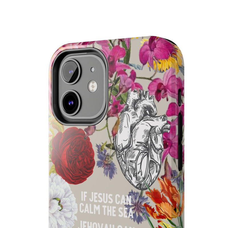 If Jesus Can Calm The Sea - Tough Phone Cases