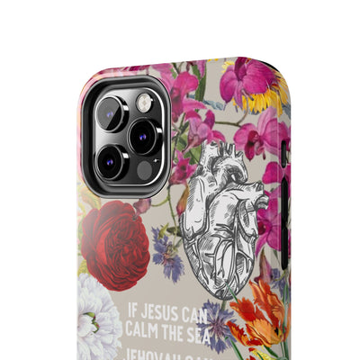 If Jesus Can Calm The Sea - Tough Phone Cases