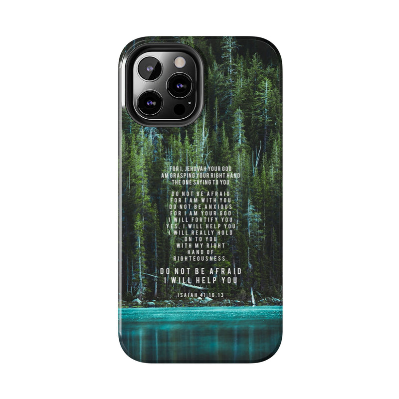 Isaiah 41 Tough Phone Cases - iPhone