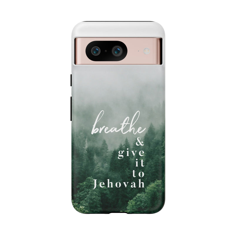 Breathe and Give It To Jehovah Tough Cases - Pixel Galaxy