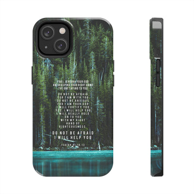 Isaiah 41 Tough Phone Cases - iPhone