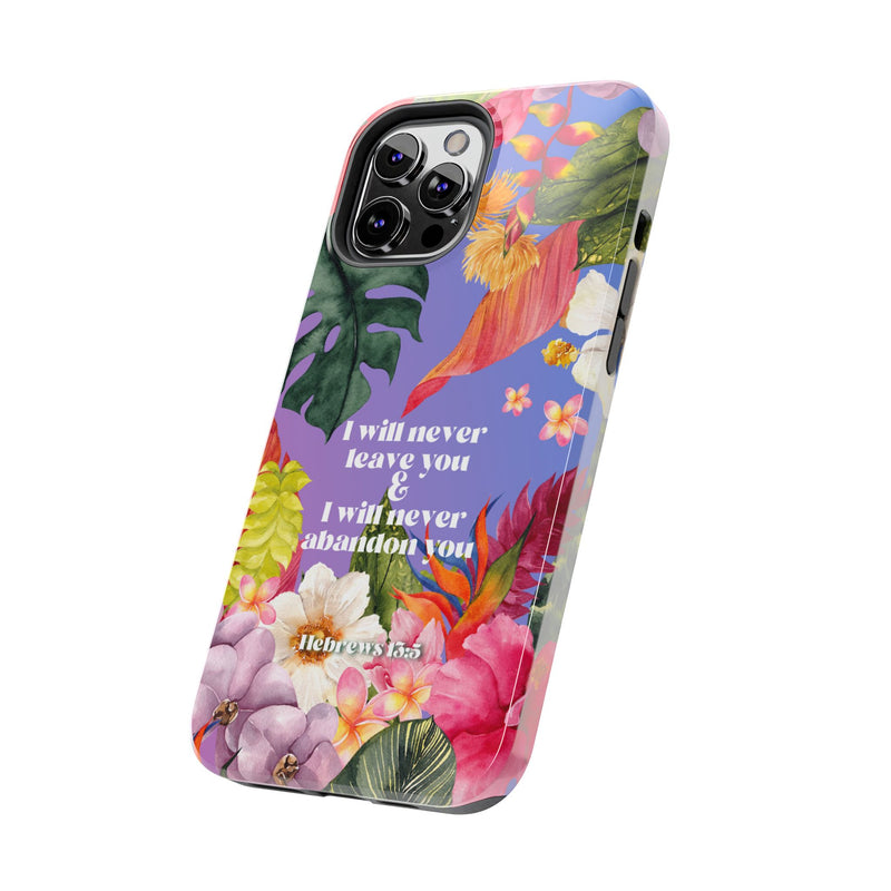 I Will Never Leave Or Abandon You Tough Phone Cases - IPhone