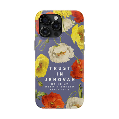 Trust in Jehovah Tough Phone Cases - IPhone