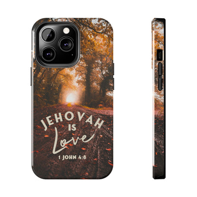 Jehovah is Love. - Tough Phone Cases