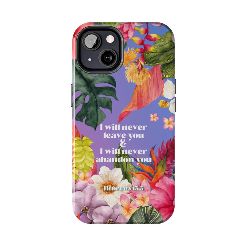 I Will Never Leave Or Abandon You Tough Phone Cases - IPhone