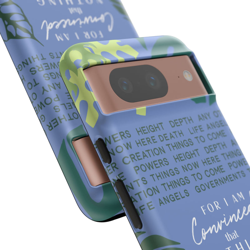 For I Am Convinced- IPhone Pixel Galaxy Case