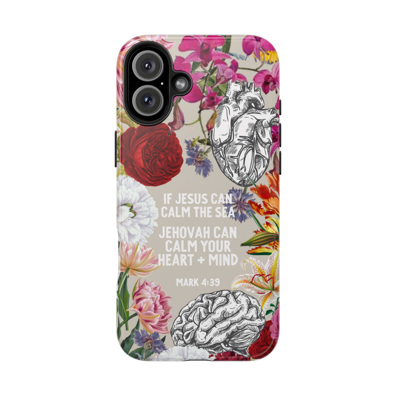 If Jesus Can Calm The Sea - Tough Phone Cases