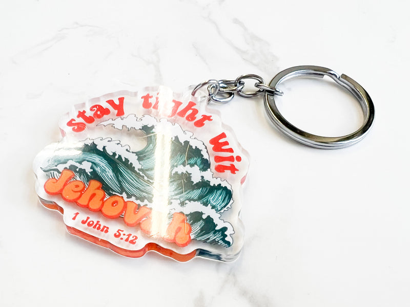 Stay Tight Wit Jehovah Keychain