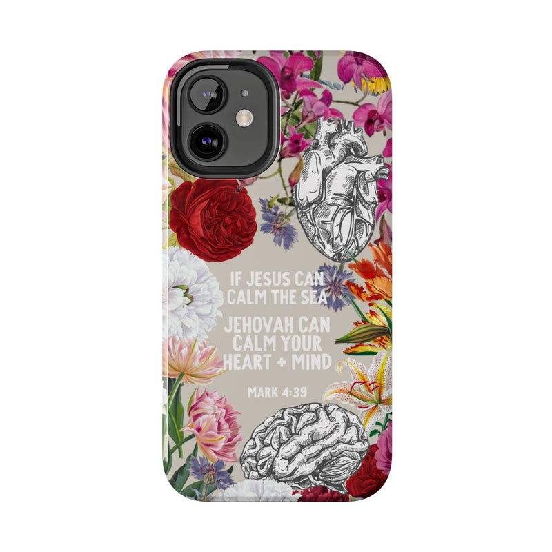 If Jesus Can Calm The Sea - Tough Phone Cases