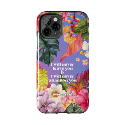 I Will Never Leave Or Abandon You Tough Phone Cases - IPhone