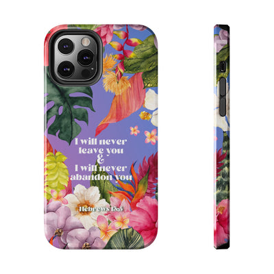 I Will Never Leave Or Abandon You Tough Phone Cases - IPhone