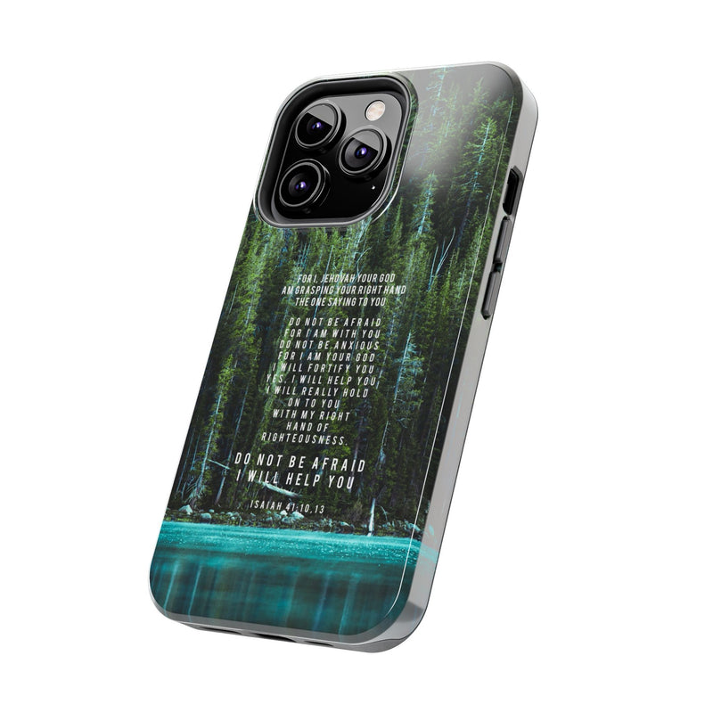 Isaiah 41 Tough Phone Cases - iPhone