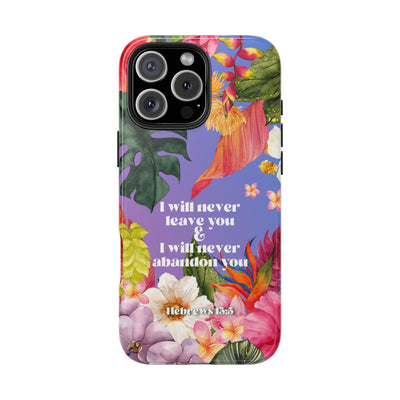 I Will Never Leave Or Abandon You Tough Phone Cases - IPhone