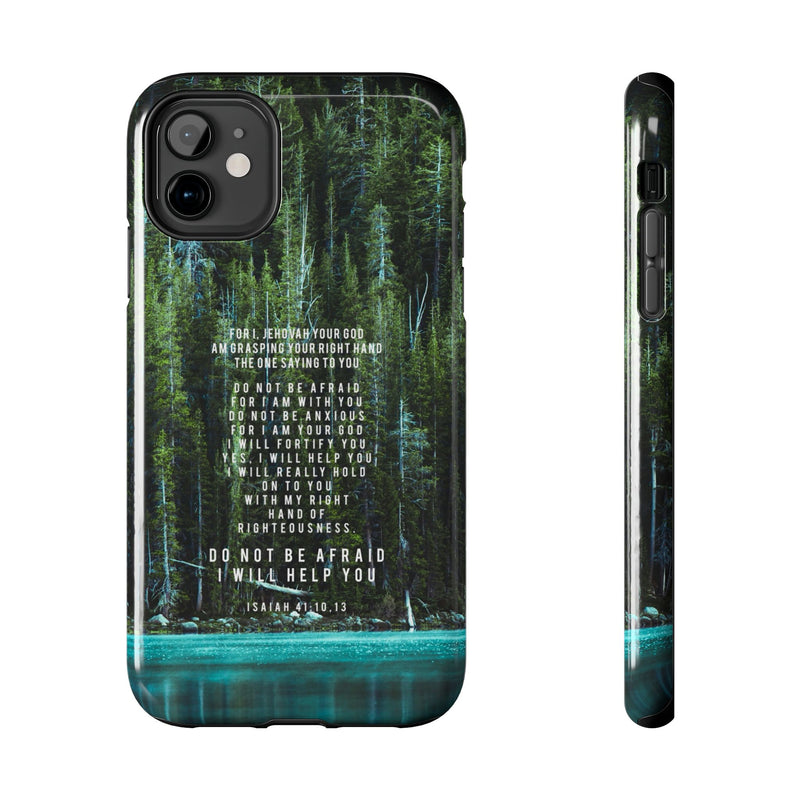 Isaiah 41 Tough Phone Cases - iPhone